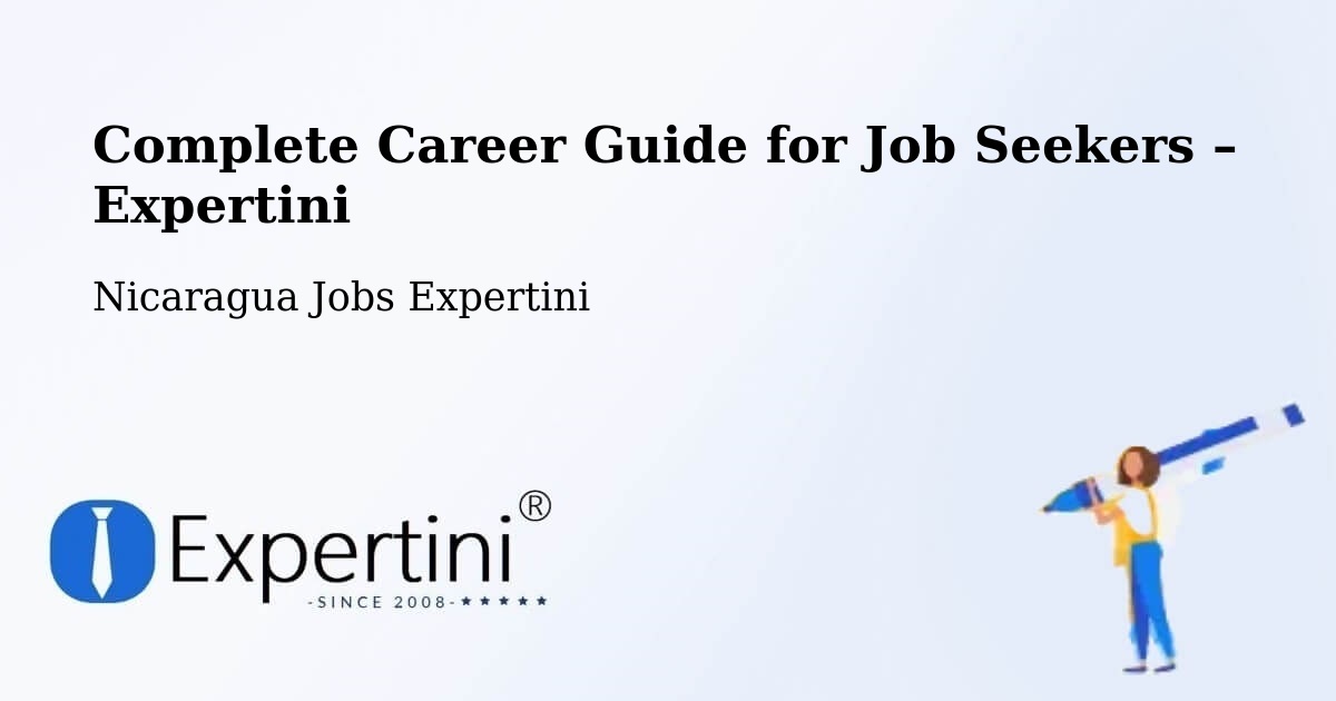 Career Guide for Job Seekers – Nicaragua - Nicaragua Jobs Expertini