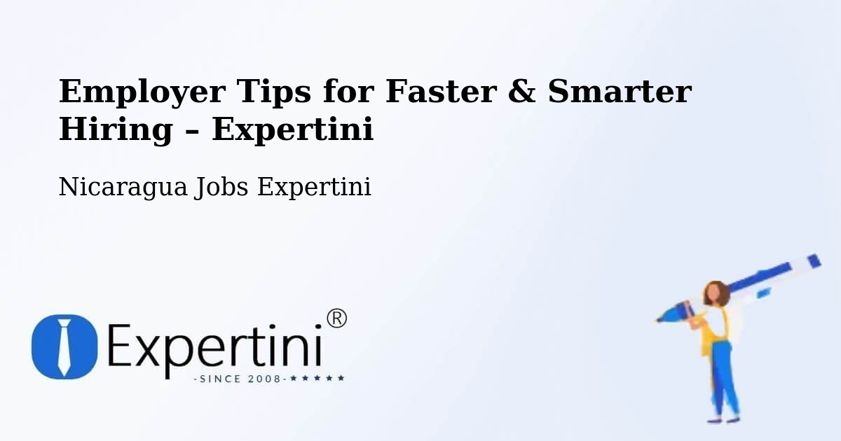 Employer Tips for Hiring & Recruitment – Nicaragua - Nicaragua Jobs Expertini
